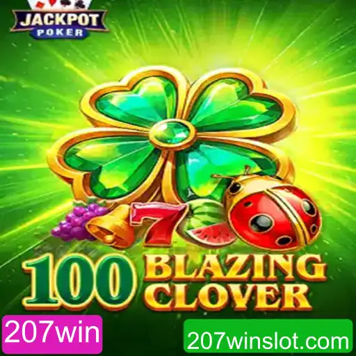 Descubra o Mundo Envolvente de 100BlazingClover: A Emoção de 207win